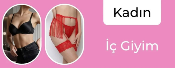 Kadın İç Giyim