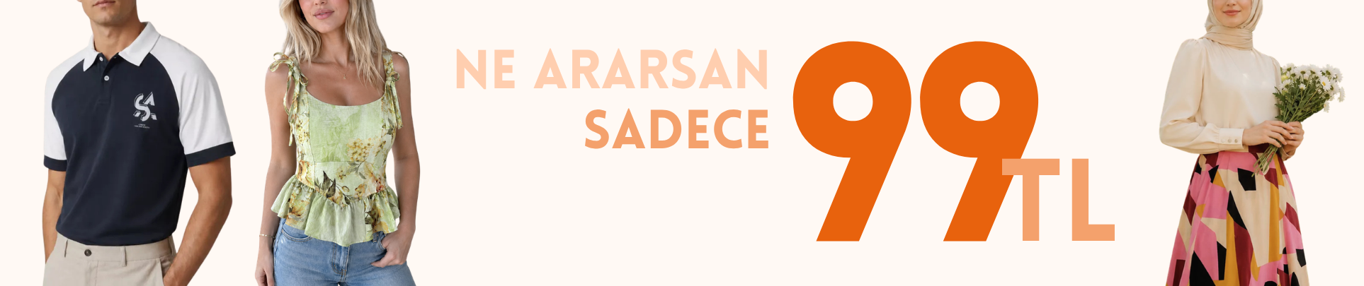 Ne Ararsan Sadece 99 TL